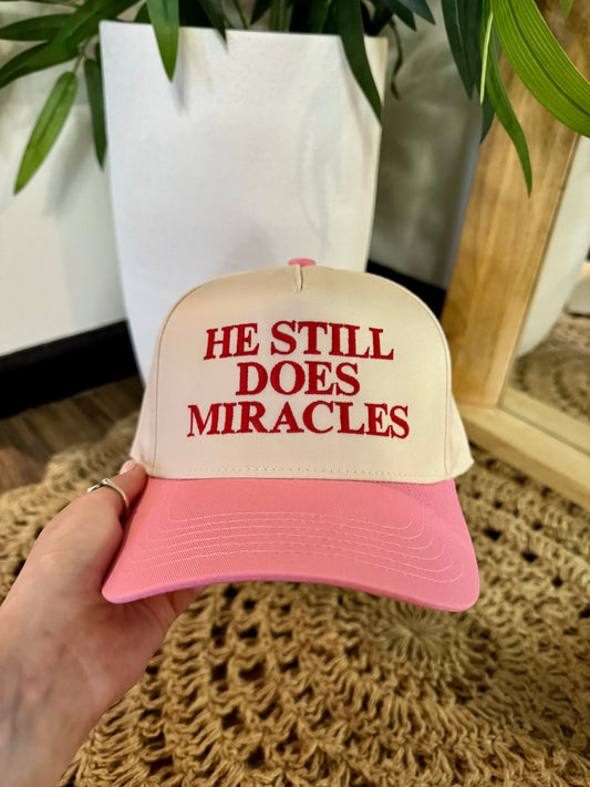 He Still Does Miracles Hat